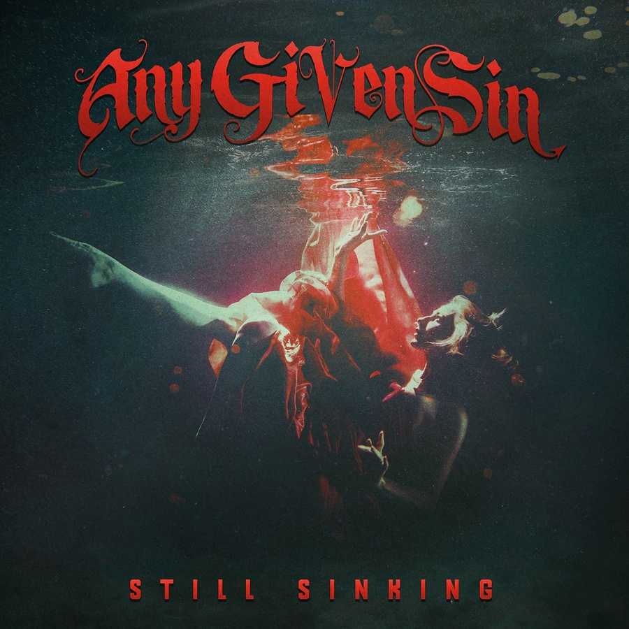 Any Given Sin - Still Sinking